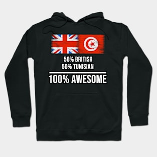 50% British 50% Tunisian 100% Awesome - Gift for Tunisian Heritage From Tunisia Hoodie